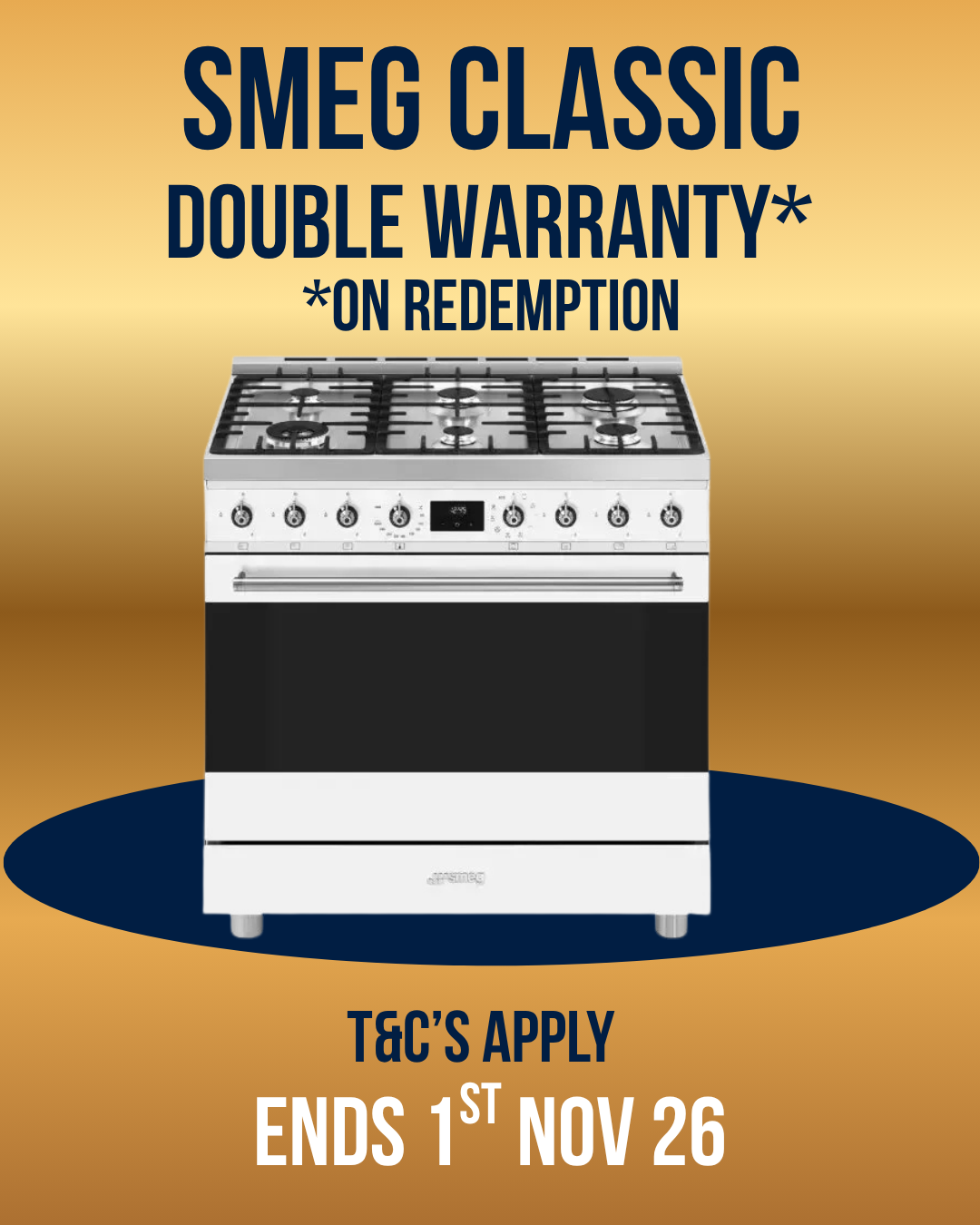 A promotional graphic for a Smeg Classic upright stove. The stove, featuring a stainless steel body and black glass front, is centered on a dark blue oval against a gold gradient background with text offering double warranty on redemption and T&C's apply.