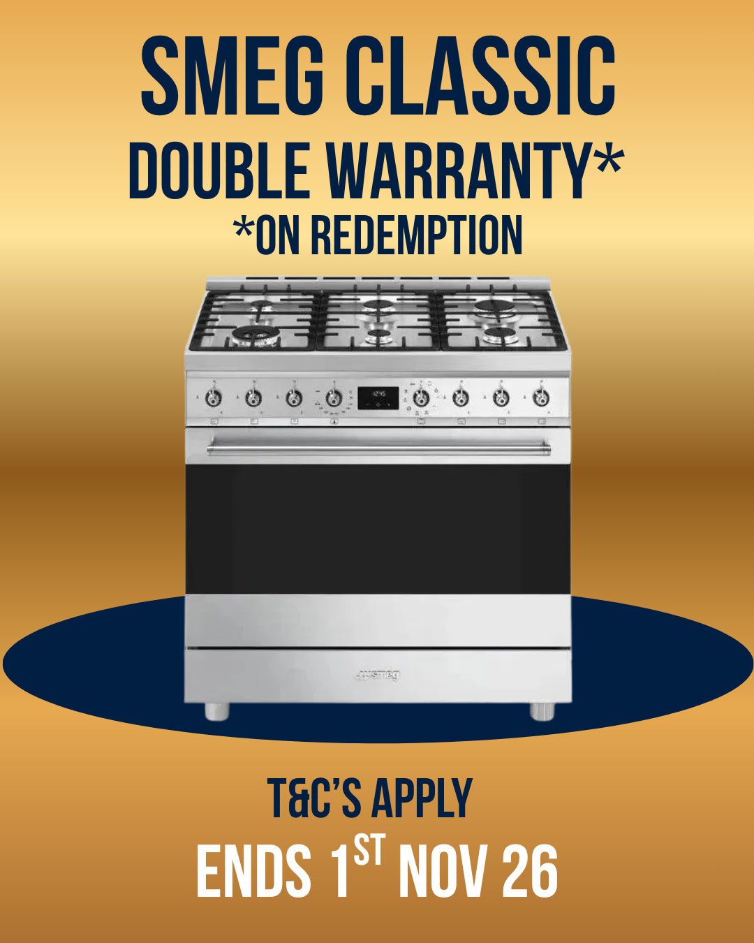 A promotional graphic for a Smeg Classic upright stove. The stove, featuring a stainless steel body and black glass front, is centered on a dark blue oval against a gold gradient background with text offering double warranty on redemption and T&C's apply.