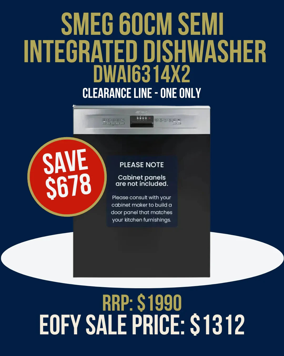SMEG 60cm semi integrated dishwasher DWAI6314X2, clearance sale, save $678, RRP $1990, EOFY price $1312