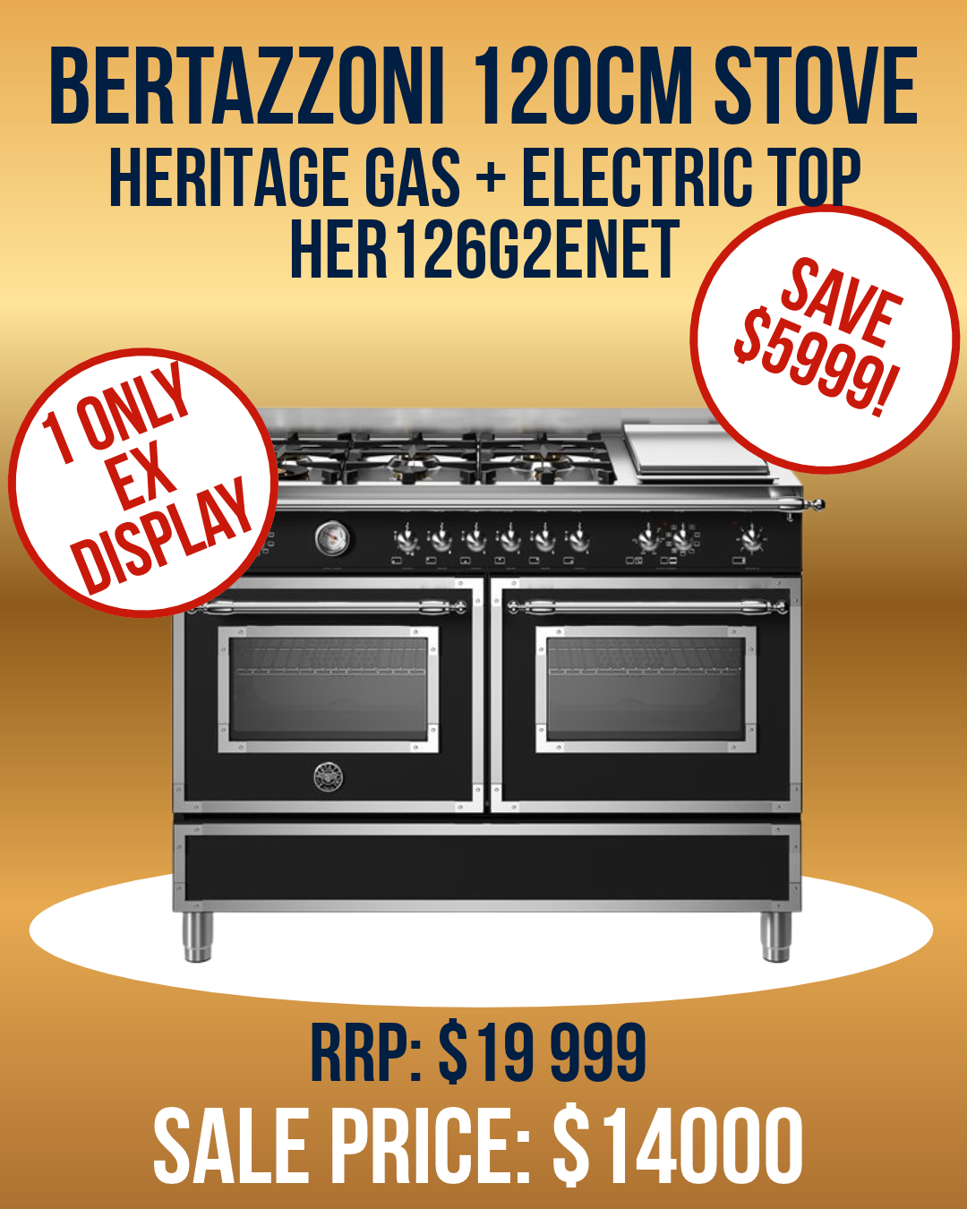Promotional image for Bertazzoni Heritage 120cm Range Cooker Gas + Griddle Top Double Electric Oven HER126G2ENET stating "1 only ex display" and "save $5999"