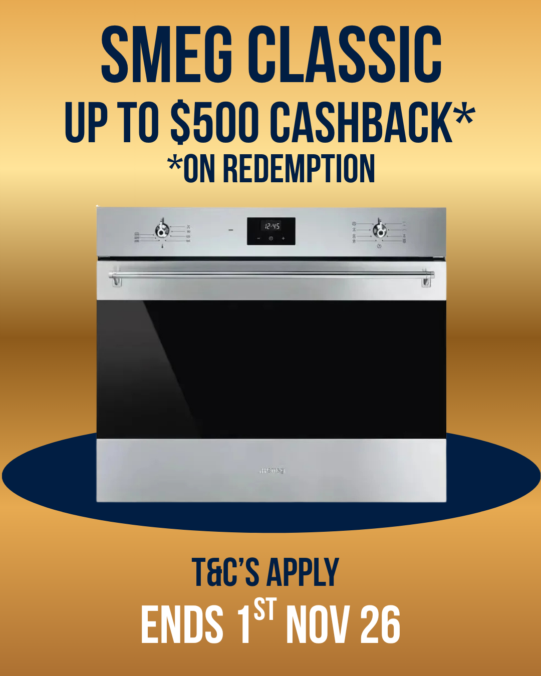 Promotional graphic for a SMEG Classic built-in oven, featuring a stainless steel and black oven centered on a gold gradient background with text offering up to $500 cashback on redemption and T&C's apply.