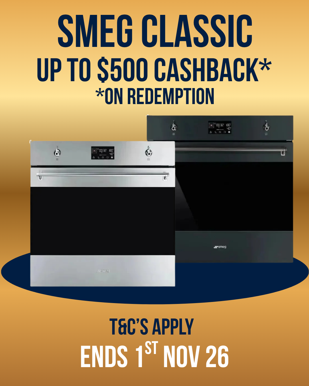Promotional graphic for SMEG Classic built-in ovens, featuring a stainless steel and black ovens centered on a gold gradient background with text offering up to $500 cashback on redemption and T&C's apply.