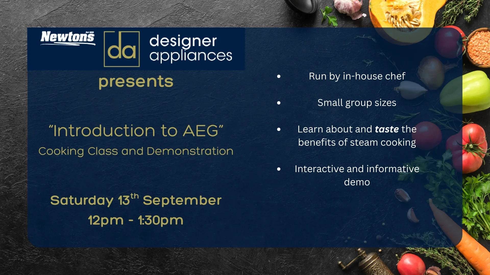 Introduction to AEG cooking class & demo by Newtons Designer Appliances, featuring steam cooking benefits and fresh ingredients.