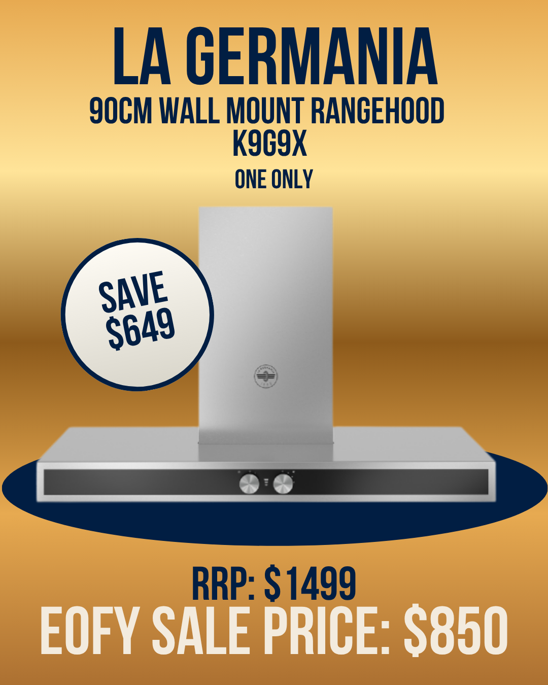 La Germania 90cm Wall Mount Rangehood - K9G9X  *ONE ONLY