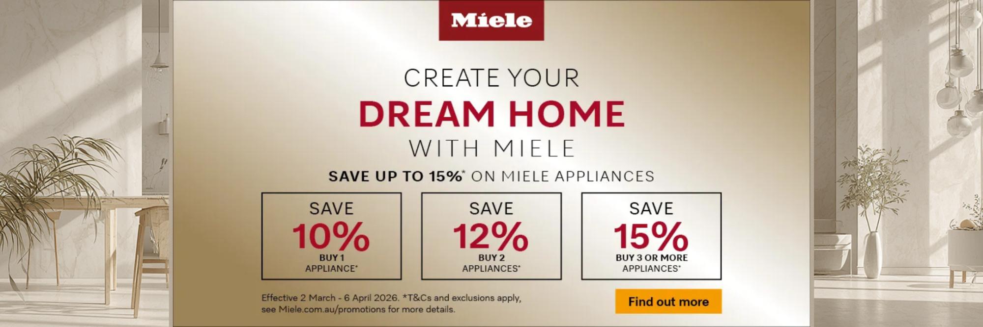 Miele advertisement for creating a dream home with appliance savings.