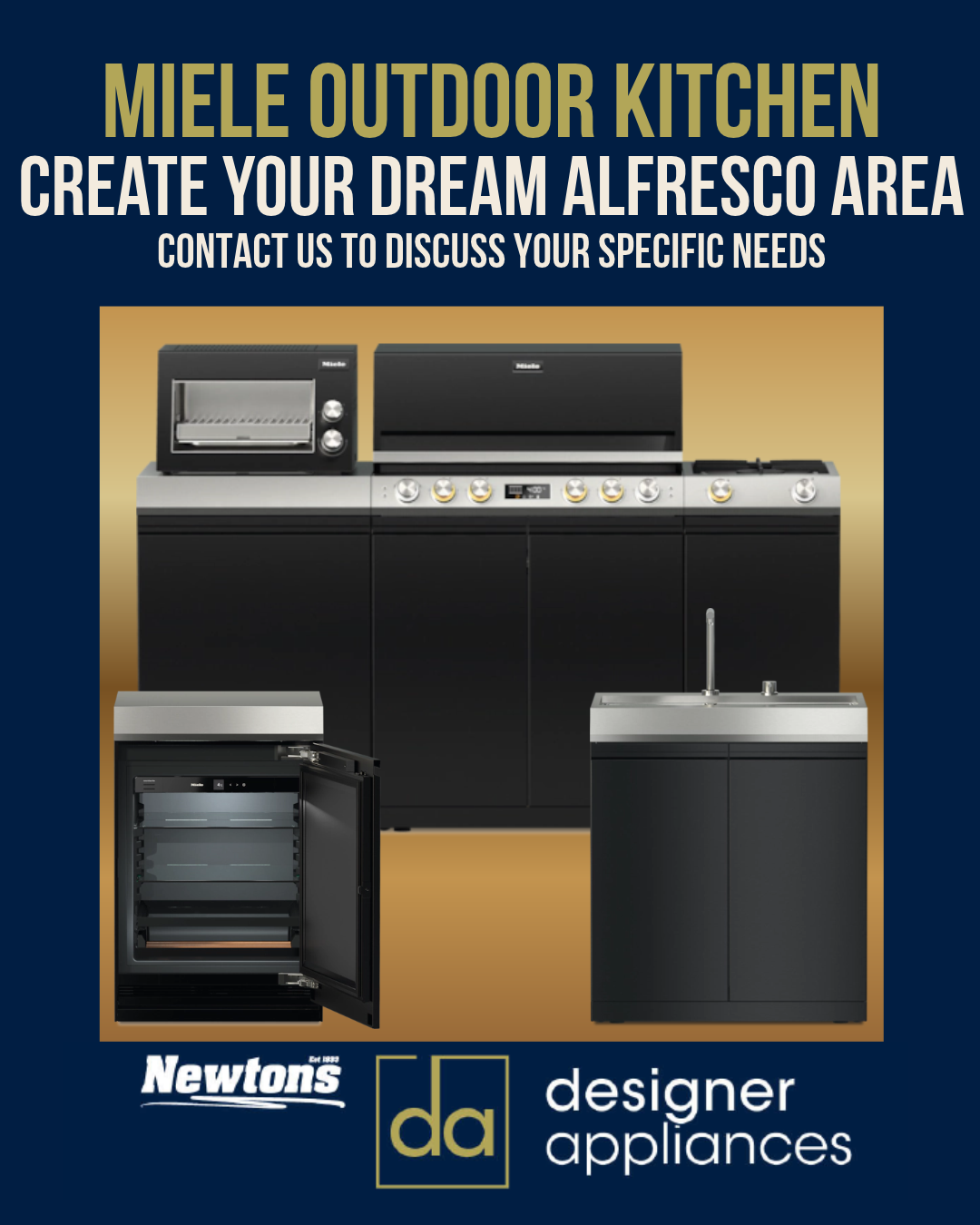 Promotional graphic for Miele outdoor kitchen appliances, showing a black and stainless steel outdoor kitchen setup with a built-in oven, grill, sink, and refrigerator on a gold panel against a dark blue background. Large text reads 'MIELE OUTDOOR KITCHEN CREATE YOUR DREAM ALFRESCO AREA CONTACT US TO DISCUSS YOUR SPECIFIC NEEDS,' with Newton's Designer Appliances branding at the bottom.