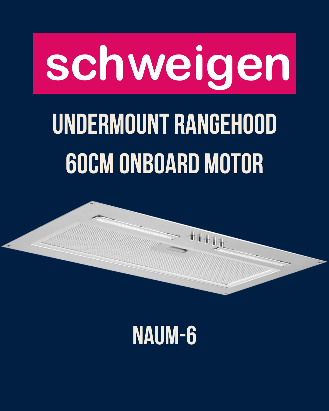 Schweigen 60cm Undermount Rangehood (Non-Silent) - Naum-6