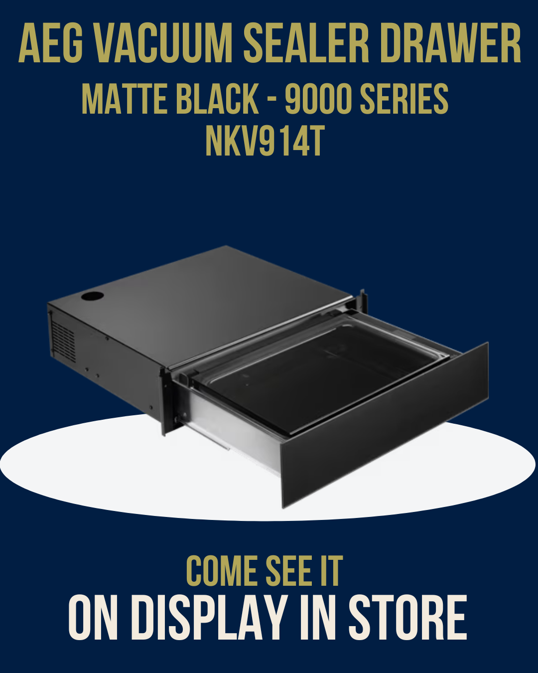 AEG Built-In Vacuum Sealer Drawer NKV914T on display at Newtons Designer Appliances.