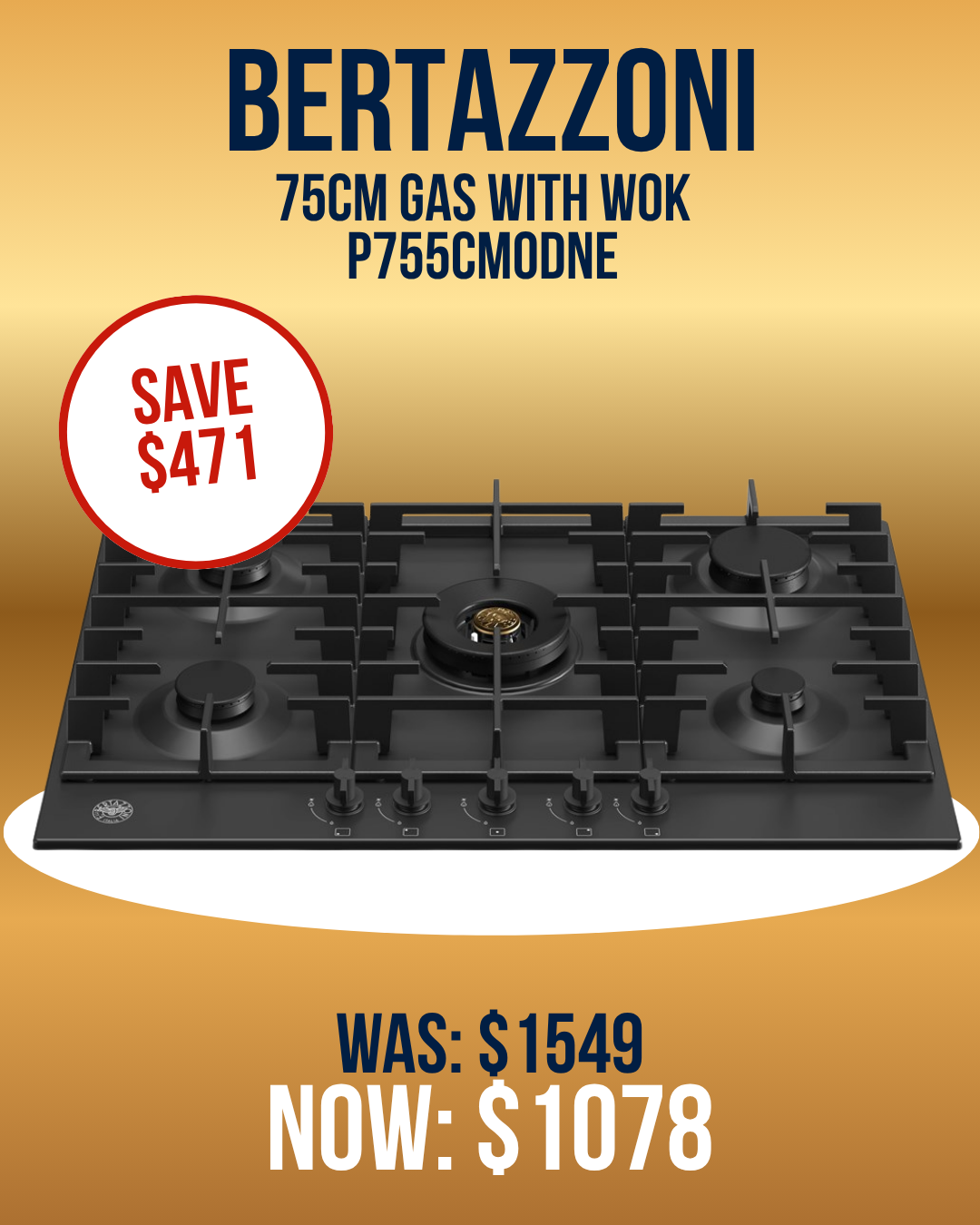 Bertazzoni 75cm Gas cooktop with Wok - P755CMODNE highlighting $471 savings