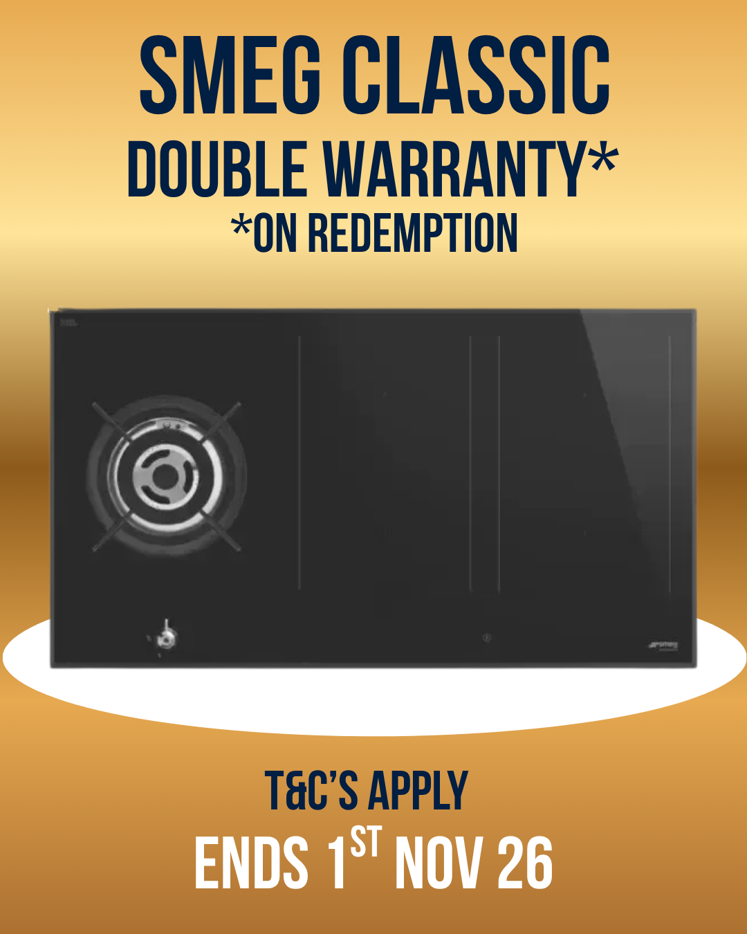 A promotional graphic for a Smeg Classic gas-induction cooktop. The black cooktop, is centered on a dark blue oval against a gold gradient background with text offering double warranty on redemption and T&C's apply.