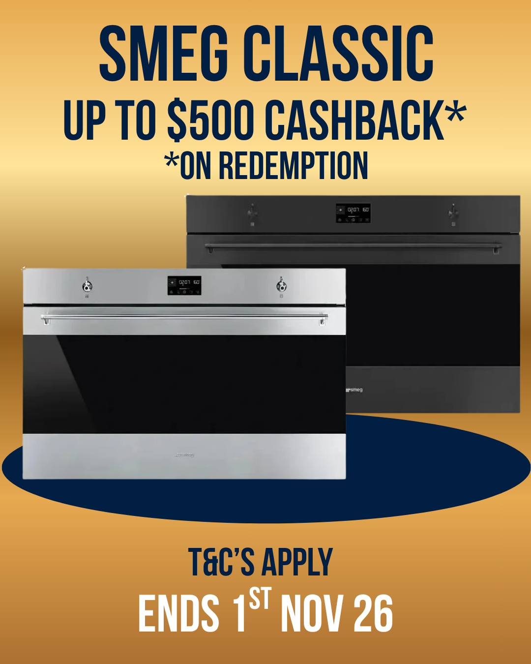 Promotional graphic for SMEG Classic built-in ovens, featuring a stainless steel and black ovens centered on a gold gradient background with text offering up to $500 cashback on redemption and T&C's apply.