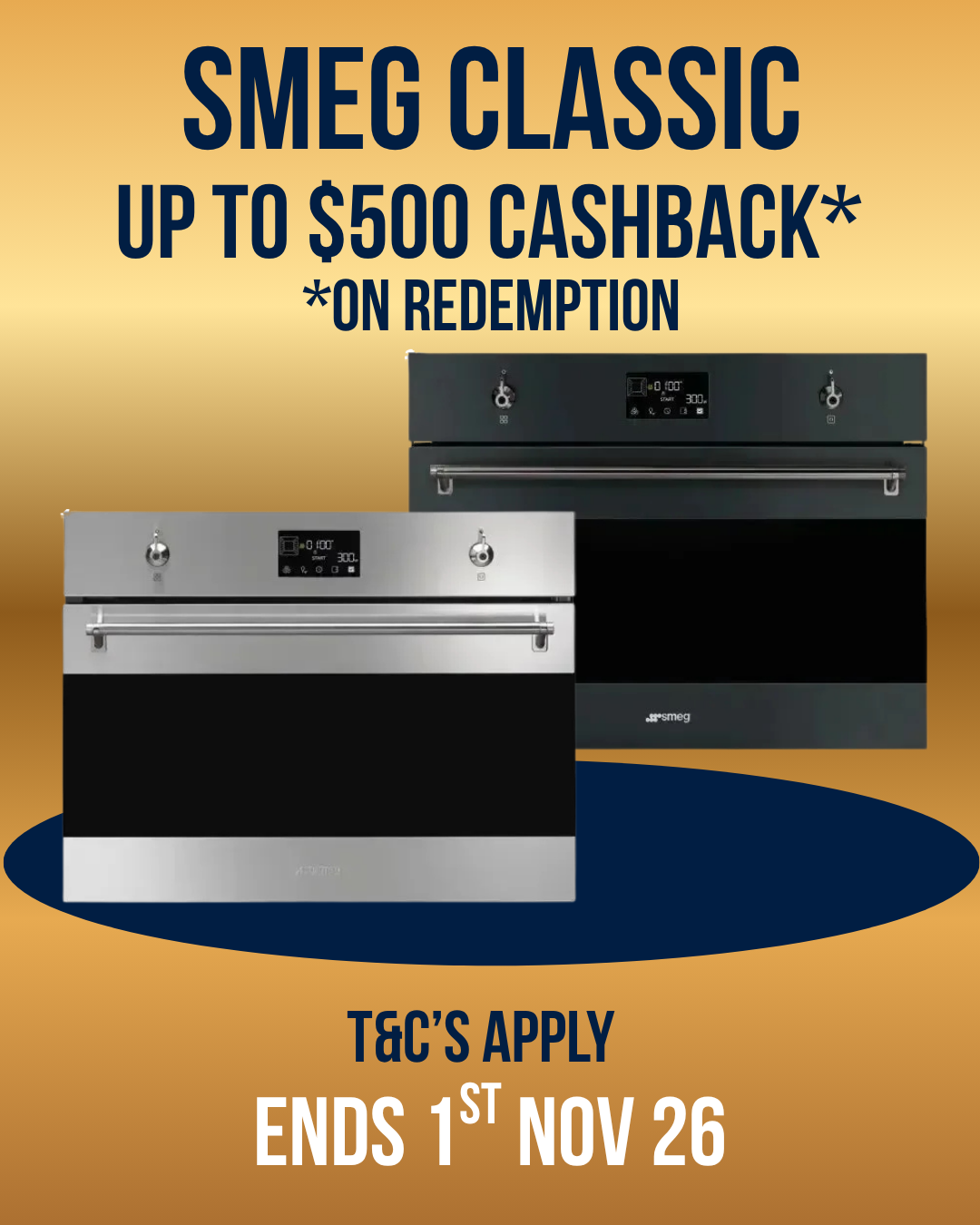 Promotional graphic for SMEG Classic built-in ovens, featuring a stainless steel and black oven centered on a gold gradient background with text offering up to $500 cashback on redemption and T&C's apply.