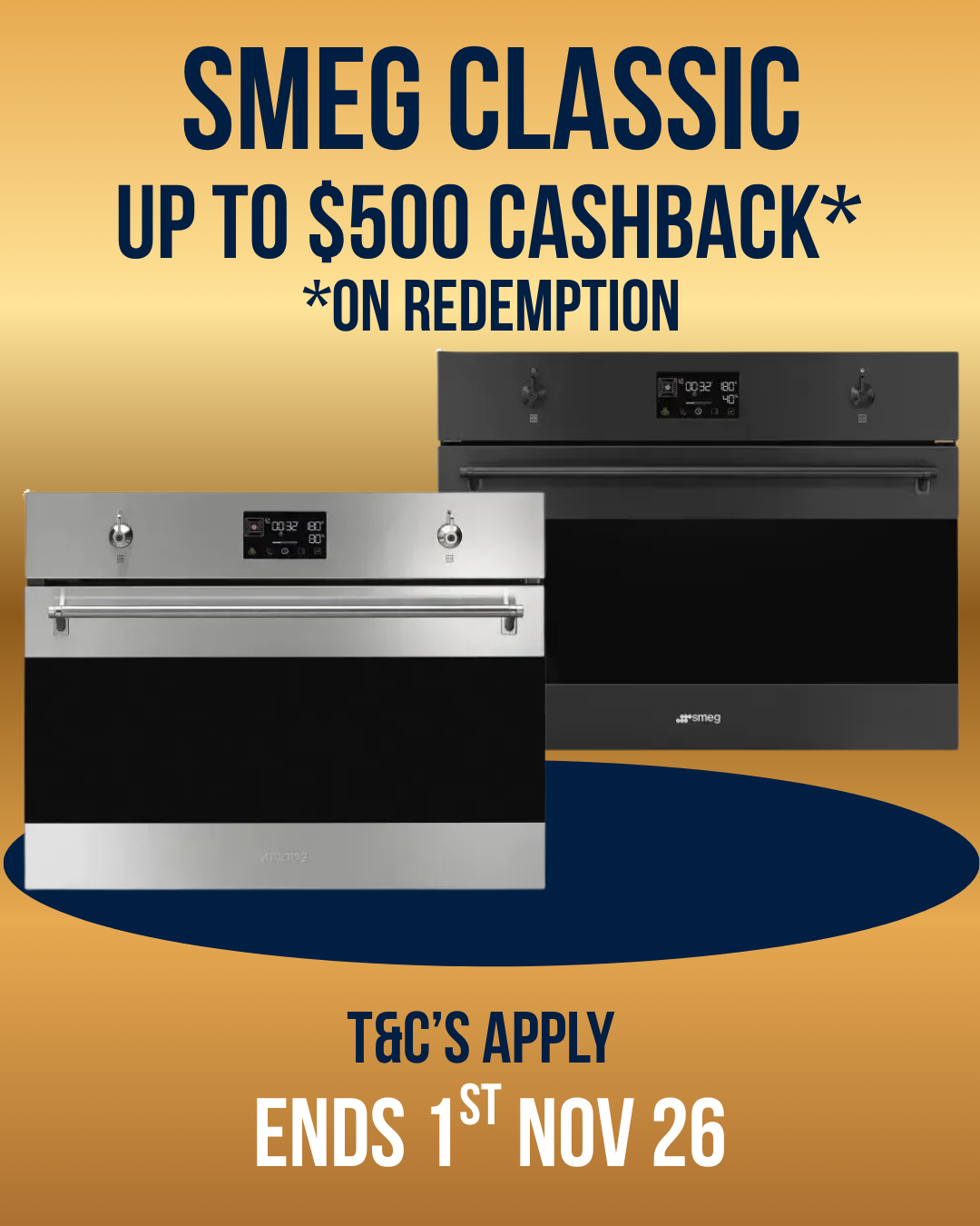 Promotional graphic for SMEG Classic built-in oven, featuring a stainless steel and black oven centered on a gold gradient background with text offering up to $500 cashback on redemption and T&C's apply.
