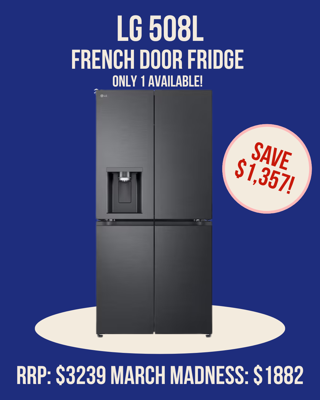 Black LG 508L French door fridge with water dispenser, sale price highlighted.