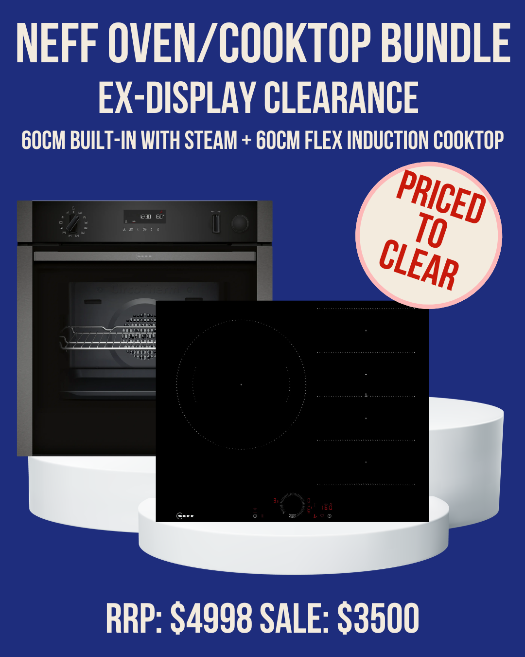 Neff 60cm steam oven and flex induction cooktop bundle, ex-display clearance sale