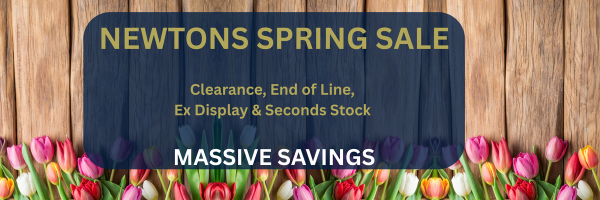 Newtons spring sale. Clearance, end of line, ex display & seconds stock. Massive savings
